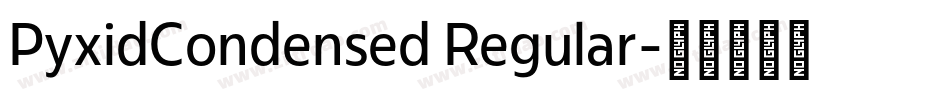 PyxidCondensed Regular字体转换